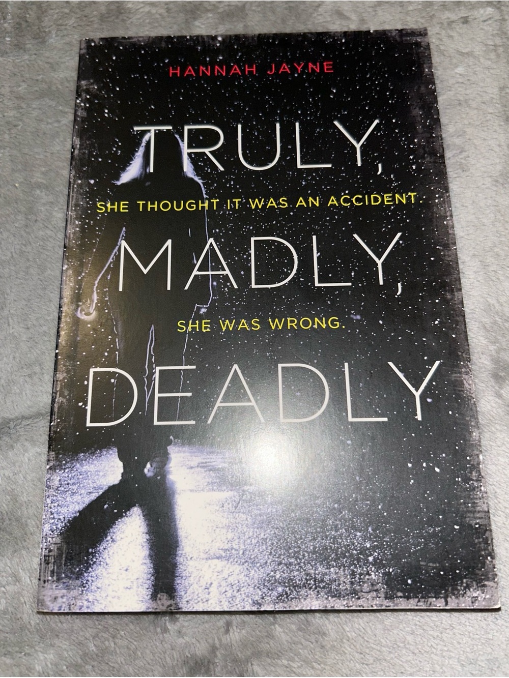 Truly, Madly, Deadly by Hannah Jayne, 2013, Paperback